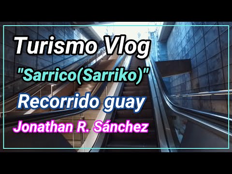 Video Vlog Por Sarriko (Sarrico), "Funicular, universidad, San Felicísimo", en la ciudad de Bilbao