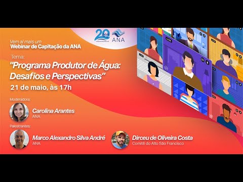 WEBINAR ANA - Programa Produtor de Água: Desafios e Perspectivas