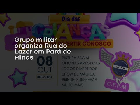 Vídeo: Grupo militar organiza Rua do Lazer em Pará de Minas