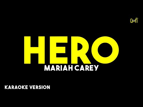 Hero – Mariah Carey ( Karaoke Version )