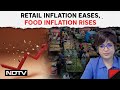 Inflation News | Retail Inflation Eases, Food Inflation Rises: What Economist Says