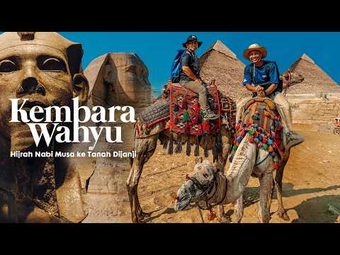 Kenapa FIRAUN disebut 74 KALI di dalam Al-Quran | Kembara Wahyu Mesir Ep 1