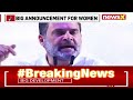 Rahul Gandhi Promises 50% Reservation For Women In Govt Jobs | Big Announcement  - 02:25 min - News - Video