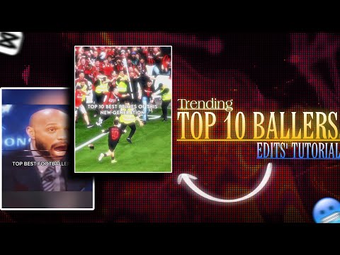 Trending Top 10 Ballers...Glitchy Edits Tutorial in Capcut