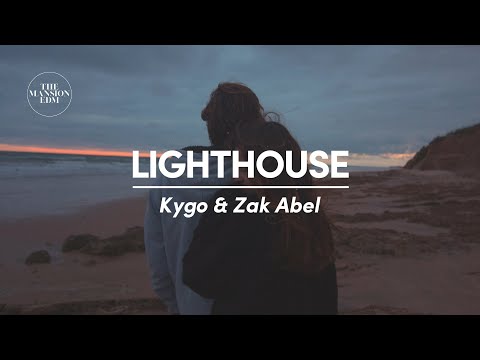 Kygo & Zak Abel - Lighthouse (Lyrics)