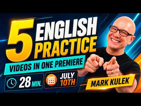 English Practice (5 videos / 28 min) with Mark Kulek ESL