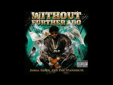 Jamal Gasol & The Standouts "Without Further Ado"