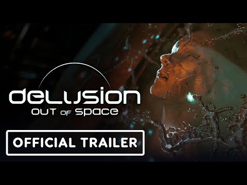 Delusion Out of Space - Official Cinematic Trailer