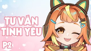 BAN MOI TƯ VẤN TÌNH YÊU PHẦN 2 | FREETALK | AKATSUKI BAN MAI