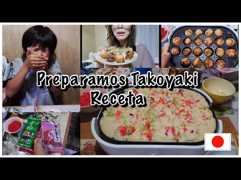 tuvimos fiesta Takoyaki+ se dio la tremenda quemada +receta takoyaki