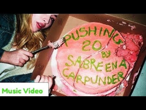 Sabrina Carpenter - Pushin 20 (Music Video)