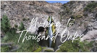 Living in Thousand Oaks.. My honest experience moving to Thousand Oaks DRE#2097414