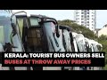Hit By Covid Losses, Kerala Tourist Bus Owners Sell Vehicles