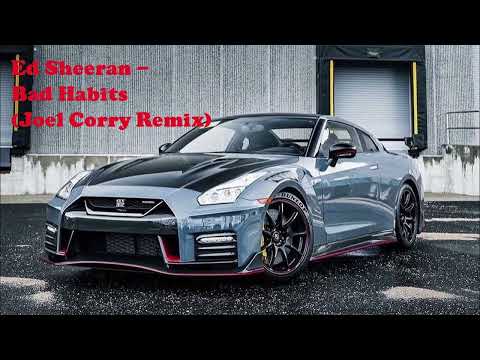 Ed Sheeran - Bad Habits (Joel Corry Remix)
