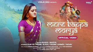 MERE BAPPA MORYA ~ Rahul Vaidya ft Bindass Kavya | Bhakti Song Video song