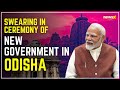 Odisha Swearing In Ceremony Live: Majhi Takes Oath, PM Attends