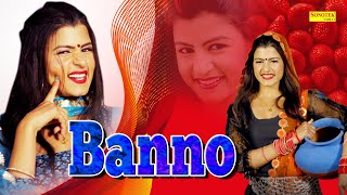 Banno – Mahi Panchal ft Arju Dhillon