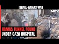 55-Metre Fortified Tunnel Found Under Gazas Biggest Hospital: Israel
