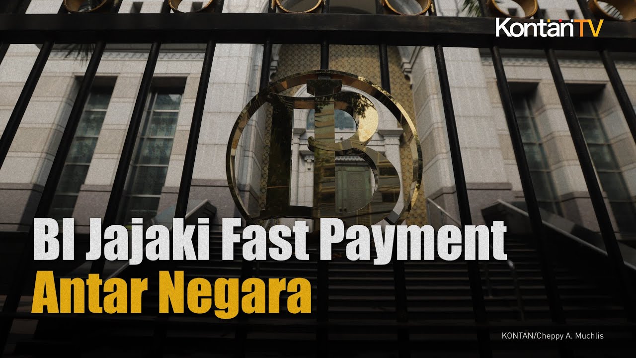 BI Berencana Menerapkan Sistem Fast Payment Dengan Negara Lain Tahun 2024