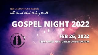 Gospel Concert 2022 | 36th Annual Black History Month | NBCC Edmonton