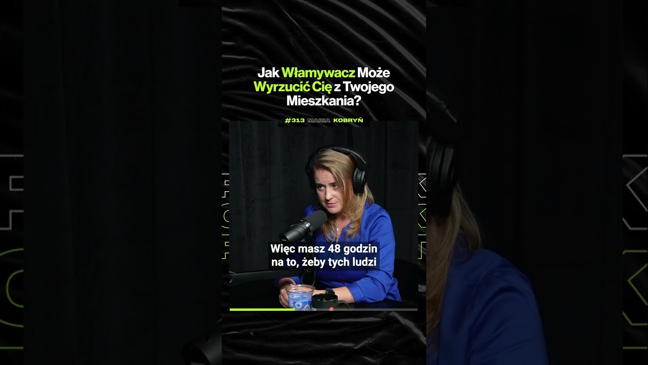 Jak Włamywacz Może Wyrzycić Cię z Twojego Mieszkania? – ft. Maria Kobryń