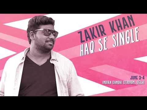 Zakir Khan: Haq Se Single'