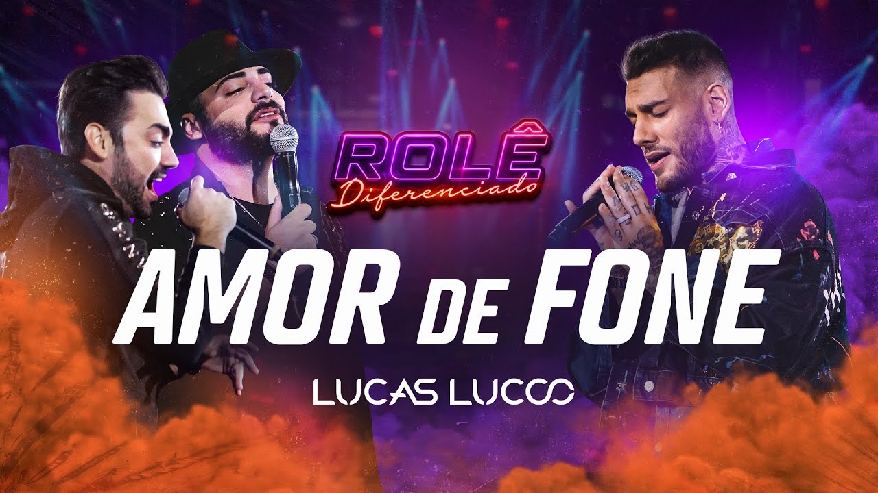 Lucas Lucco – Amor de fone (Part. e Guilherme e Benuto)