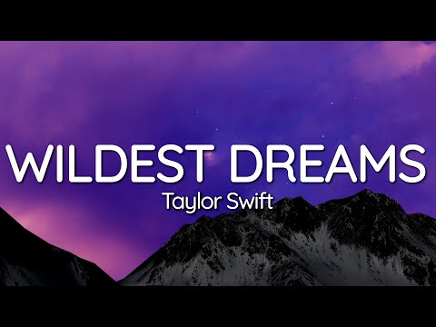 Taylor Swift - Wildest Dreams (Lyrics) (Taylor’s Version)