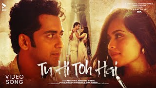 Tu Hi Toh Hai ~ Abhi Dutt x Shambhavi Thakur Ft Rhea Sharma Video HD