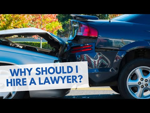 Why Should I Hire a Lawyer After a Car Accident