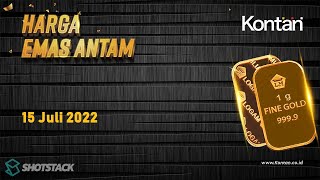 HARGA EMAS ANTAM HARI INI 15 JULI 2022: TURUN Rp 5.000 PER GRAM