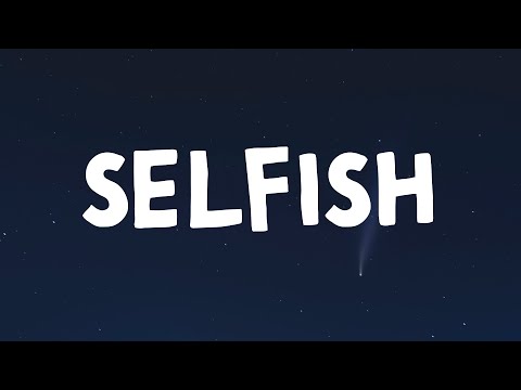 The Kid Laroi - Selfish (Lyrics)