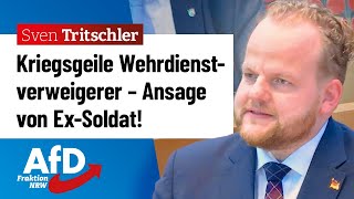 Kriegsgeile Wehrdienstverweigerer kriegen Ansage von Ex-Soldat! – Sven Tritschler (AfD)