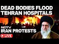 Iran Protests Live: Bodies Pile-up In Tehran Hospitals | Trump Warns Iran | Ayatollah Khamenei