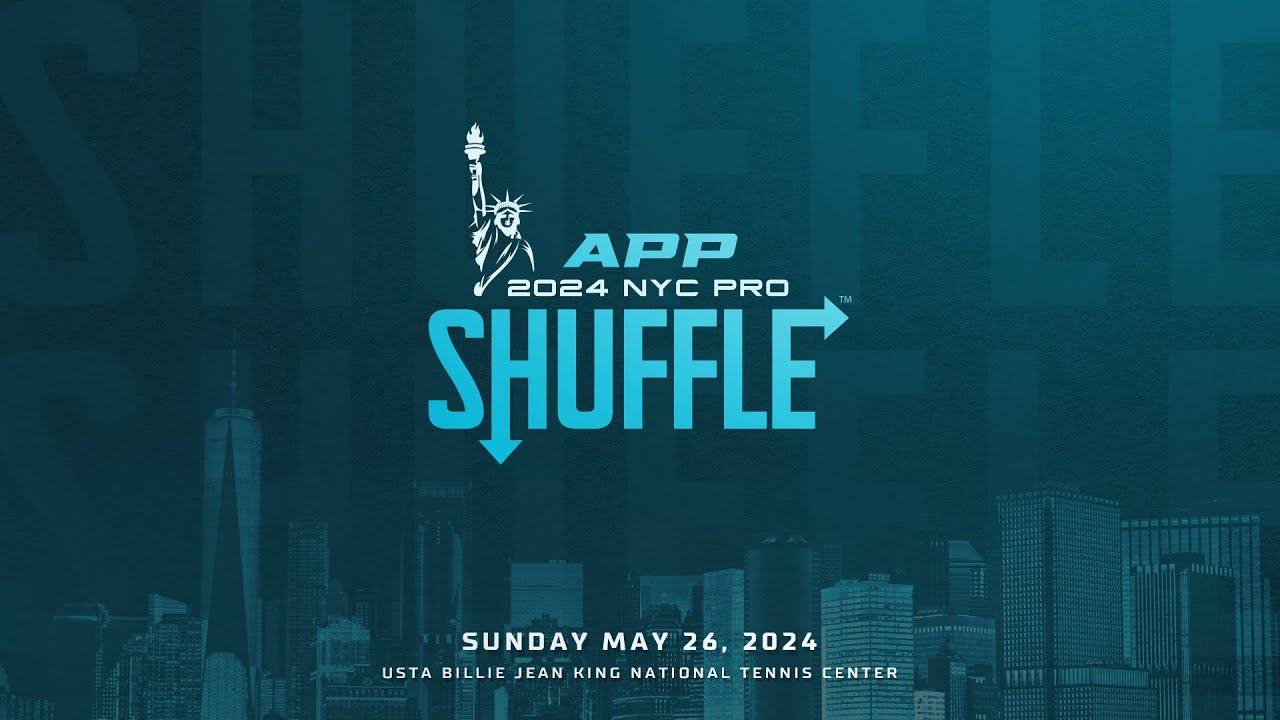 Unveiling The 2024 APP NYC Pro Shuffle™ Format