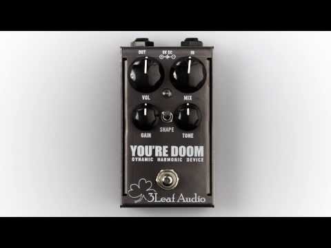 PREVIEW: 3Leaf Audio You're Doom - Dynamic Harmonic Device