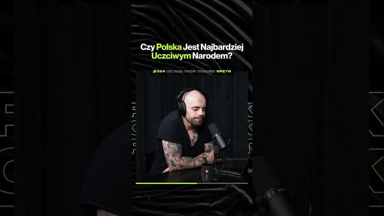 Czy Polska Jest Najbardziej Uczciwym Narodem? – ft. prof. Tomasz Grzyb