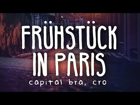 Capital Bra & Cro - Frühstück in Paris (Lyric Video)