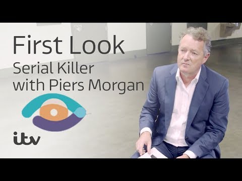 Serial Killer with Piers Morgan'