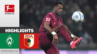 Essende Efficiently! | SV Werder Bremen — FC Augsburg | Highlights | Matchday 18 – Bundesliga 24/25