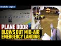 Passenger Captures Boeing Plane Door Blowing Out Mid-Air, Makes Emergency Landing