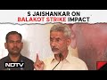 Lok Sabha Polls | S Jaishankar Decodes Impact Of Balakot Strike: From Diffidence To Confidence...