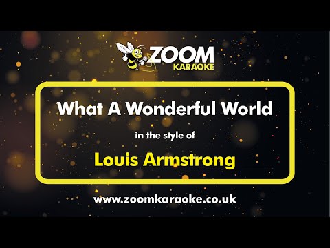 Upload mp3 to YouTube and audio cutter for Louis Armstrong - What A Wonderful World - Karaoke Version from Zoom Karaoke download from Youtube