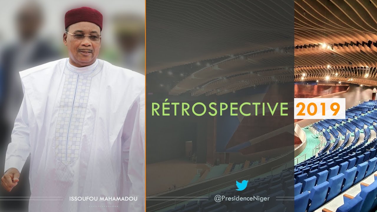 Rétrospective de l'Agenda 2019 de SEM Issoufou Mahamadou, Président de la République du Niger