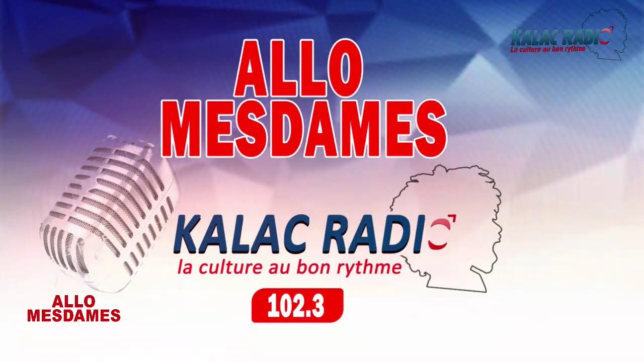 🔴Allo Mesdames du 15 JANVIER 2024 • KALAC RADIO