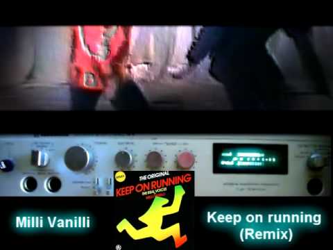 Milli Vanilli - Keep on running (Remix)