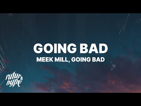 Going Bad (feat. Drake)