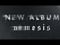 Teaser de l'album Nemesis