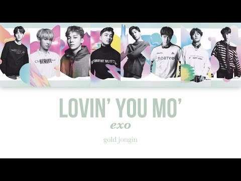 EXO (엑소) Lovin' You Mo' Color Coded Lyrics (KAN/ROM/ENG)