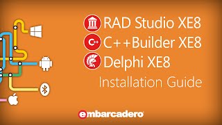 Installation Guide for RAD Studio XE8